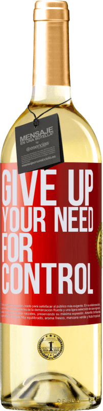 29,95 € | Weißwein WHITE Ausgabe Give up your need for control Rote Markierung. Anpassbares Etikett Junger Wein Ernte 2024 Verdejo