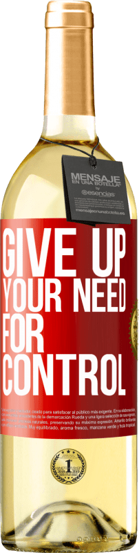 29,95 € | Vino bianco Edizione WHITE Give up your need for control Etichetta Rossa. Etichetta personalizzabile Vino giovane Raccogliere 2023 Verdejo
