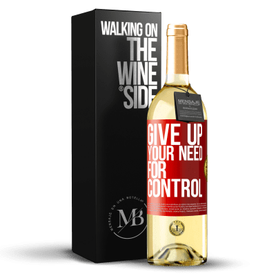 «Give up your need for control» Edizione WHITE