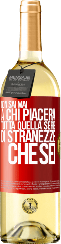 29,95 € Spedizione Gratuita | Vino bianco Edizione WHITE Non sai mai a chi piacerà tutta quella serie di stranezze che sei Etichetta Rossa. Etichetta personalizzabile Vino giovane Raccogliere 2025 Verdejo
