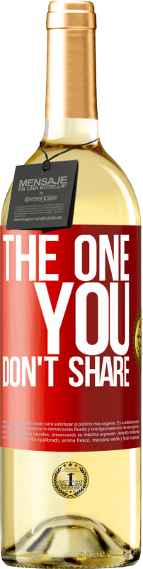 29,95 € 免费送货 | 白葡萄酒 WHITE版 The one you don't share 红色标签. 可自定义的标签 青年酒 收成 2024 Verdejo