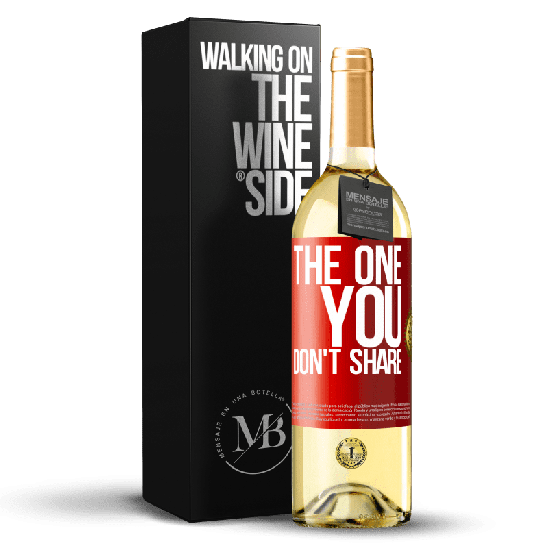 29,95 € Envío gratis | Vino Blanco Edición WHITE The one you don't share Etiqueta Roja. Etiqueta personalizable Vino joven Cosecha 2024 Verdejo