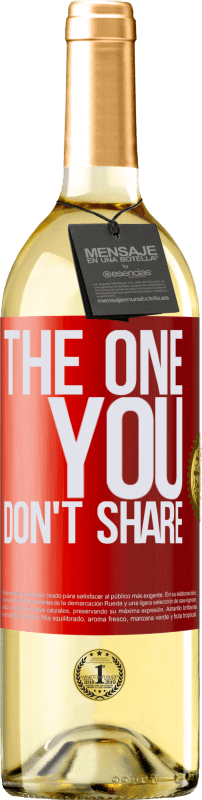 29,95 € | Weißwein WHITE Ausgabe The one you don't share Rote Markierung. Anpassbares Etikett Junger Wein Ernte 2023 Verdejo