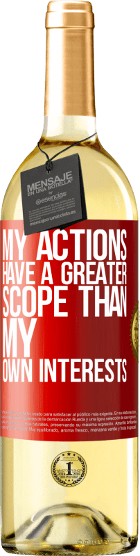29,95 € Free Shipping | White Wine WHITE Edition My actions have a greater scope than my own interests Red Label. Customizable label Young wine Harvest 2023 Verdejo