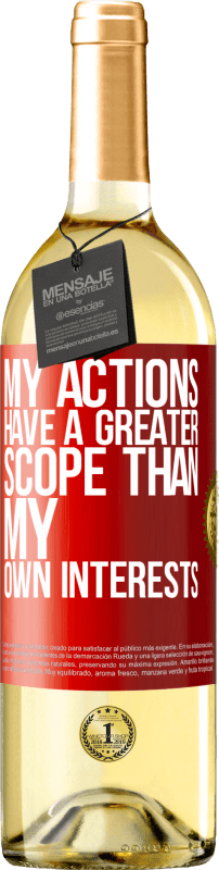 29,95 € Free Shipping | White Wine WHITE Edition My actions have a greater scope than my own interests Red Label. Customizable label Young wine Harvest 2025 Verdejo