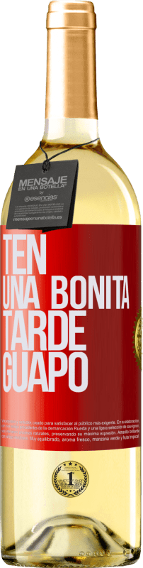 29,95 € Envío gratis | Vino Blanco Edición WHITE Ten una bonita tarde, guapo Etiqueta Roja. Etiqueta personalizable Vino joven Cosecha 2025 Verdejo