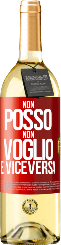 29,95 € Spedizione Gratuita | Vino bianco Edizione WHITE Non posso, non voglio, e viceversa Etichetta Rossa. Etichetta personalizzabile Vino giovane Raccogliere 2025 Verdejo