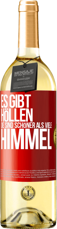 29,95 € | Weißwein WHITE Ausgabe Es gibt Höllen, die sind schöner als viele Himmel Rote Markierung. Anpassbares Etikett Junger Wein Ernte 2024 Verdejo