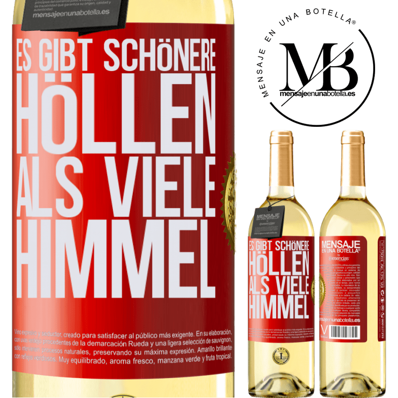 29,95 € Kostenloser Versand | Weißwein WHITE Ausgabe Es gibt Höllen, die sind schöner als viele Himmel Rote Markierung. Anpassbares Etikett Junger Wein Ernte 2023 Verdejo