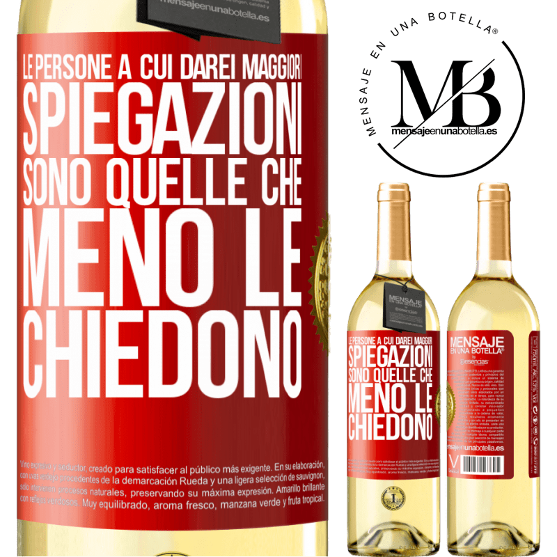 29,95 € Spedizione Gratuita | Vino bianco Edizione WHITE Le persone a cui darei maggiori spiegazioni sono quelle che meno le chiedono Etichetta Rossa. Etichetta personalizzabile Vino giovane Raccogliere 2023 Verdejo