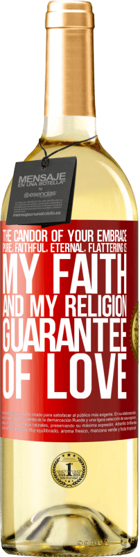 29,95 € | White Wine WHITE Edition The candor of your embrace, pure, faithful, eternal, flattering, is my faith and my religion, guarantee of love Red Label. Customizable label Young wine Harvest 2023 Verdejo