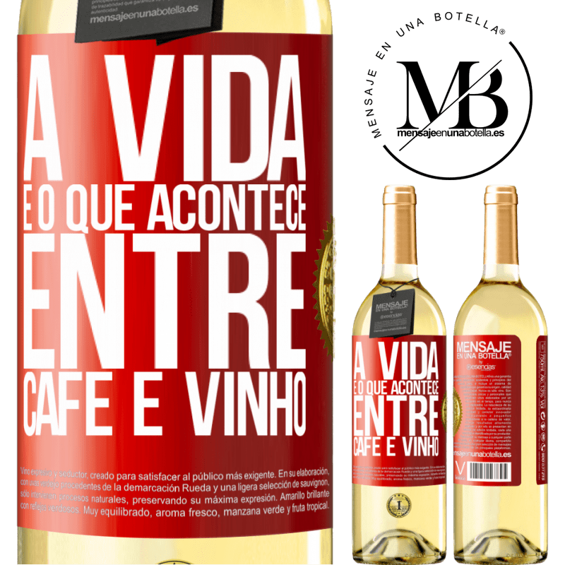 29,95 € Envio grátis | Vinho branco Edição WHITE A vida é o que acontece entre café e vinho Etiqueta Vermelha. Etiqueta personalizável Vinho jovem Colheita 2024 Verdejo