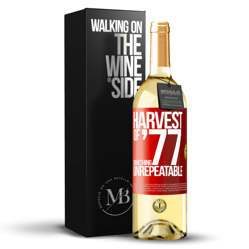 29,95 € Free Shipping | White Wine WHITE Edition Harvest of '77, something unrepeatable Red Label. Customizable label Young wine Harvest 2023 Verdejo