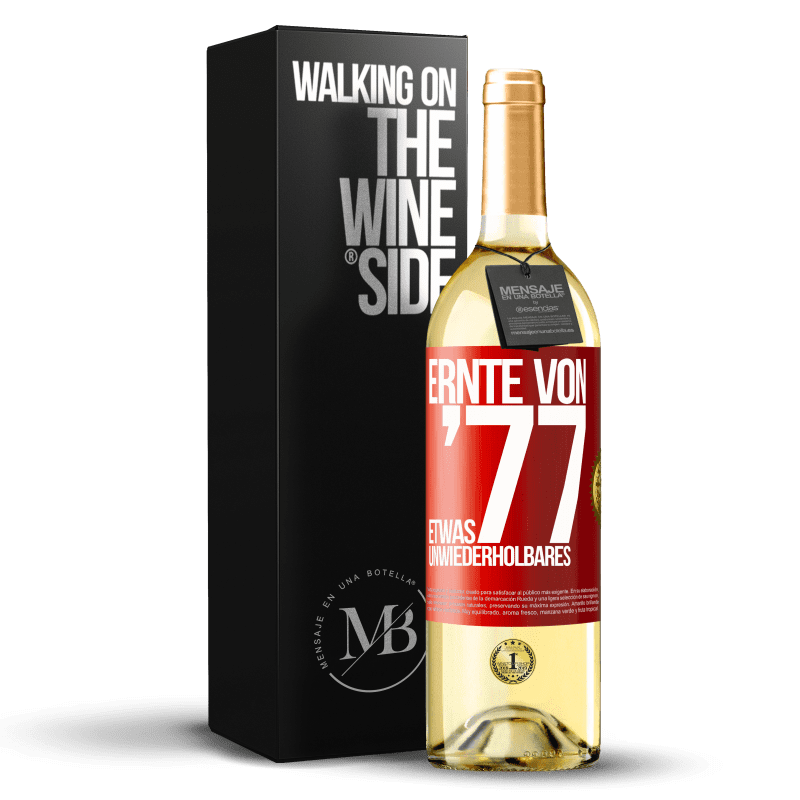29,95 € Kostenloser Versand | Weißwein WHITE Ausgabe Ernte von '77, etwas Unwiederholbares Rote Markierung. Anpassbares Etikett Junger Wein Ernte 2025 Verdejo