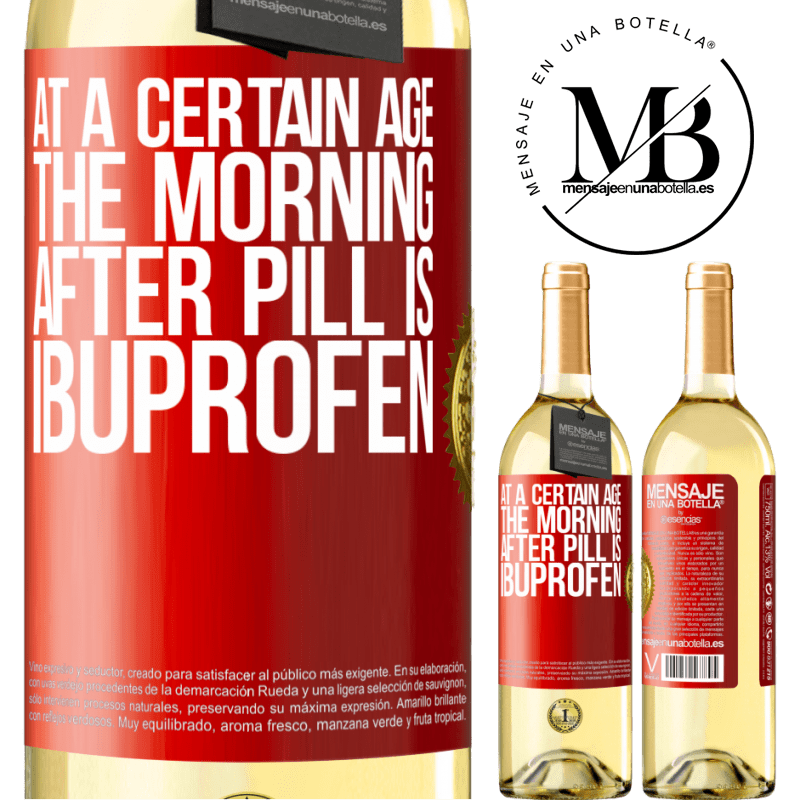 29,95 € Free Shipping | White Wine WHITE Edition At a certain age, the morning after pill is ibuprofen Red Label. Customizable label Young wine Harvest 2023 Verdejo