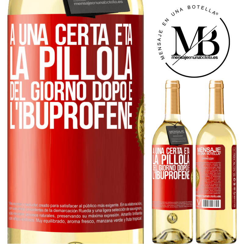 29,95 € Spedizione Gratuita | Vino bianco Edizione WHITE A una certa età, la pillola del giorno dopo è l'ibuprofene Etichetta Rossa. Etichetta personalizzabile Vino giovane Raccogliere 2025 Verdejo
