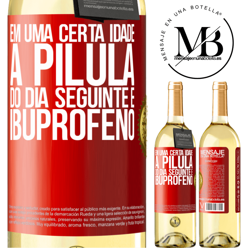 29,95 € Envio grátis | Vinho branco Edição WHITE Em uma certa idade, a pílula do dia seguinte é ibuprofeno Etiqueta Vermelha. Etiqueta personalizável Vinho jovem Colheita 2023 Verdejo