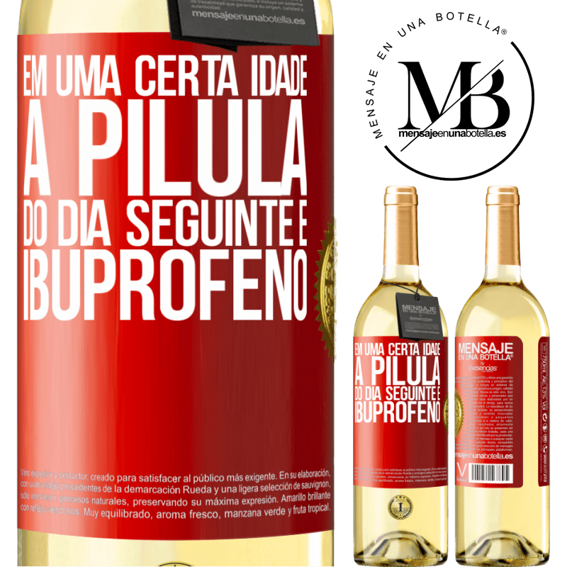 29,95 € Envio grátis | Vinho branco Edição WHITE Em uma certa idade, a pílula do dia seguinte é ibuprofeno Etiqueta Vermelha. Etiqueta personalizável Vinho jovem Colheita 2025 Verdejo