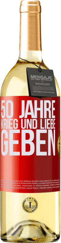 29,95 € Kostenloser Versand | Weißwein WHITE Ausgabe 50 Jahre Krieg und Liebe geben Rote Markierung. Anpassbares Etikett Junger Wein Ernte 2024 Verdejo