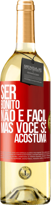 29,95 € | Vinho branco Edição WHITE Ser bonito não é fácil, mas você se acostuma Etiqueta Vermelha. Etiqueta personalizável Vinho jovem Colheita 2024 Verdejo