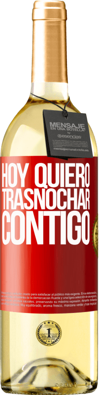 29,95 € | Vino Blanco Edición WHITE Hoy quiero trasnochar contigo Etiqueta Roja. Etiqueta personalizable Vino joven Cosecha 2024 Verdejo