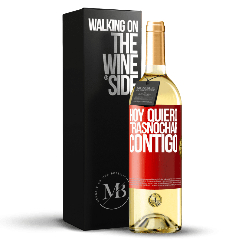 29,95 € Envío gratis | Vino Blanco Edición WHITE Hoy quiero trasnochar contigo Etiqueta Roja. Etiqueta personalizable Vino joven Cosecha 2024 Verdejo