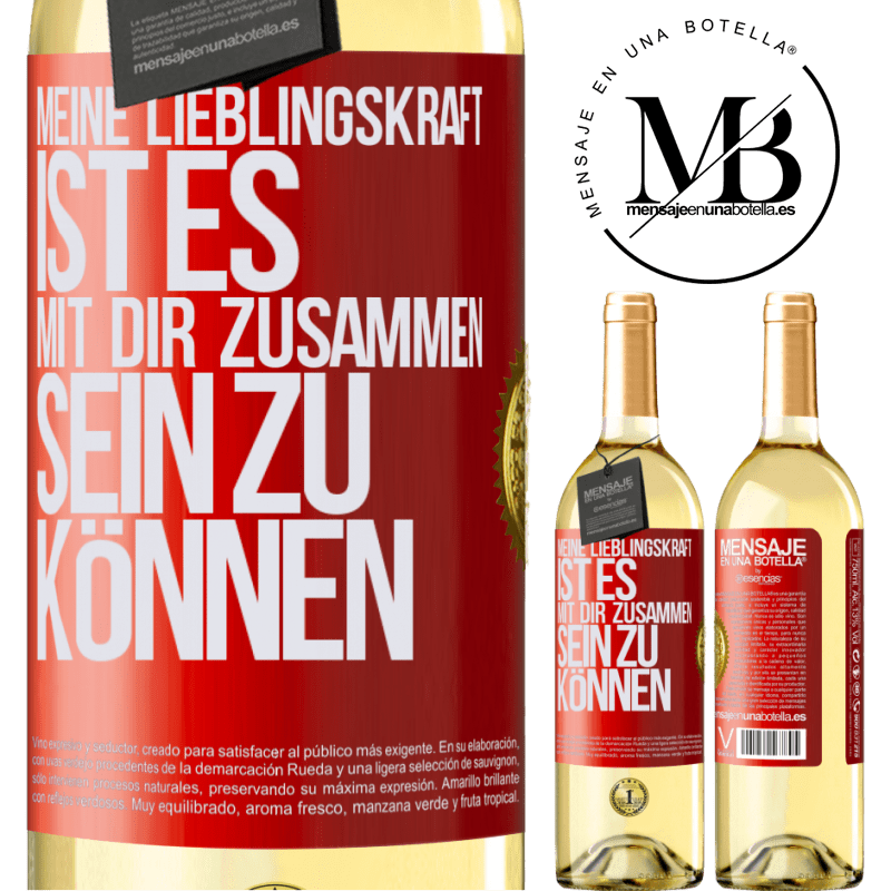 29,95 € Kostenloser Versand | Weißwein WHITE Ausgabe Meine Lieblingskraft ist es, mit dir zusammen sein zu können Rote Markierung. Anpassbares Etikett Junger Wein Ernte 2023 Verdejo