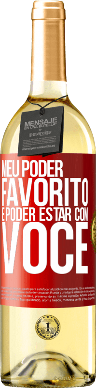 29,95 € Envio grátis | Vinho branco Edição WHITE Meu poder favorito é poder estar com você Etiqueta Vermelha. Etiqueta personalizável Vinho jovem Colheita 2025 Verdejo