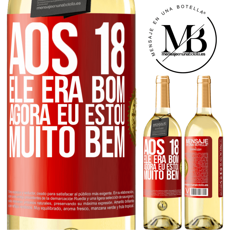 29,95 € Envio grátis | Vinho branco Edição WHITE Aos 18 ele era bom. Agora eu estou muito bem Etiqueta Vermelha. Etiqueta personalizável Vinho jovem Colheita 2024 Verdejo
