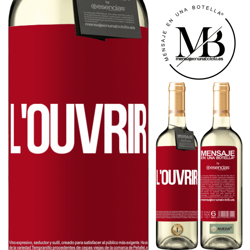 «Ouvre-le» Édition WHITE