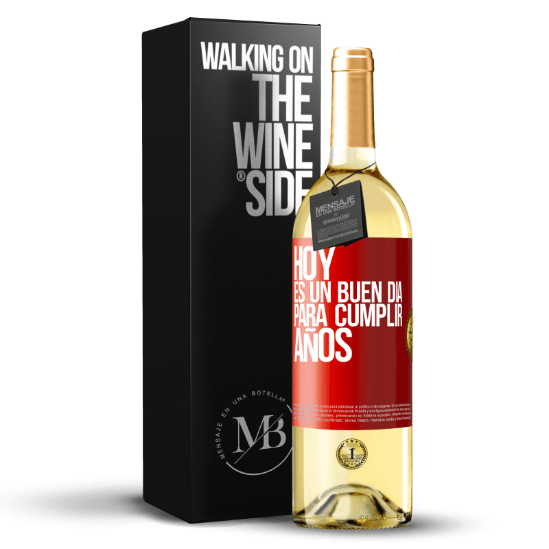 29,95 € Envío gratis | Vino Blanco Edición WHITE Hoy es un buen día para cumplir años Etiqueta Roja. Etiqueta personalizable Vino joven Cosecha 2024 Verdejo