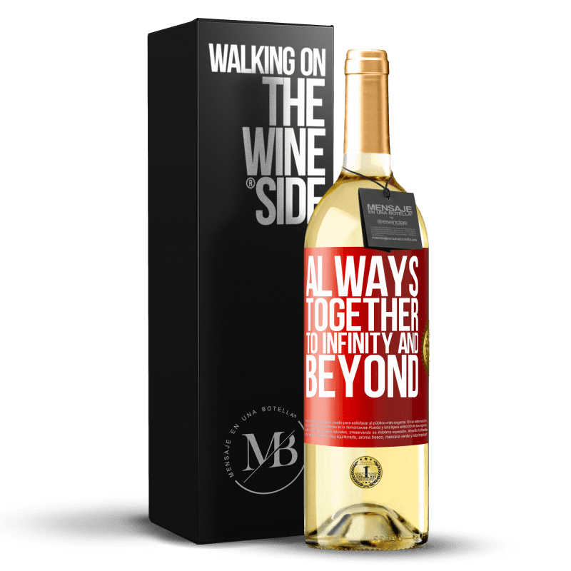29,95 € Free Shipping | White Wine WHITE Edition Always together to infinity and beyond Red Label. Customizable label Young wine Harvest 2022 Verdejo
