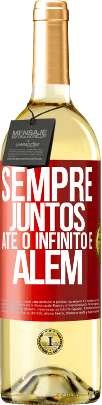 29,95 € Envio grátis | Vinho branco Edição WHITE Sempre juntos até o infinito e além Etiqueta Vermelha. Etiqueta personalizável Vinho jovem Colheita 2025 Verdejo
