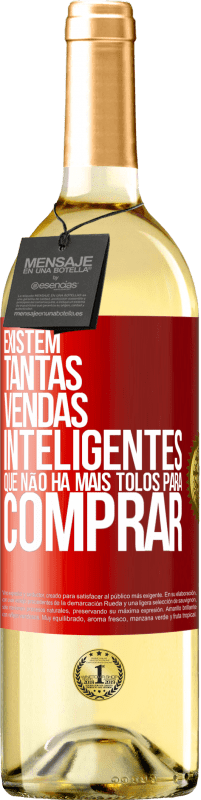 29,95 € | Vinho branco Edição WHITE Existem tantas vendas inteligentes que não há mais tolos para comprar Etiqueta Vermelha. Etiqueta personalizável Vinho jovem Colheita 2024 Verdejo