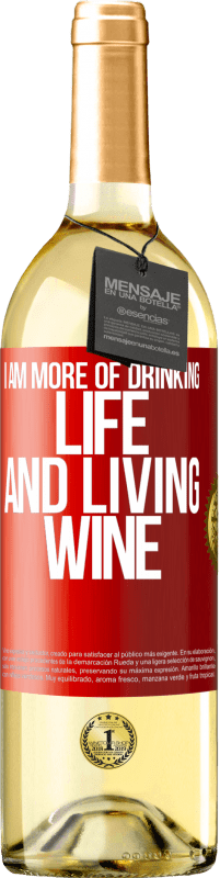 Free Shipping | White Wine WHITE Edition I am more of drinking life and living wine Red Label. Customizable label Young wine Harvest 2023 Verdejo