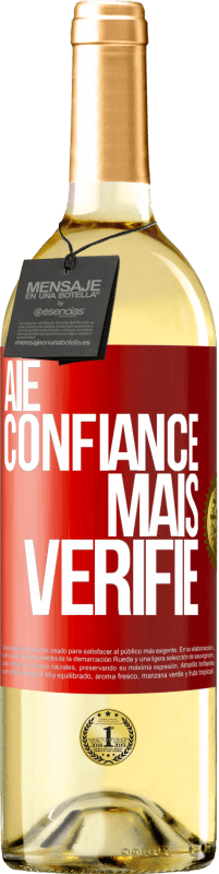 29,95 € | Vin blanc Édition WHITE Aie confiance, mais vérifie Étiquette Rouge. Étiquette personnalisable Vin jeune Récolte 2024 Verdejo