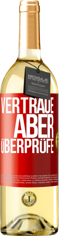 29,95 € | Weißwein WHITE Ausgabe Vertraue, aber überprüfe Rote Markierung. Anpassbares Etikett Junger Wein Ernte 2023 Verdejo