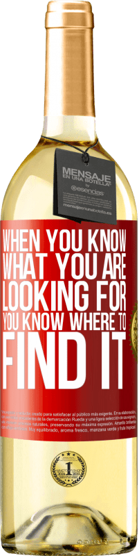 «When you know what you are looking for, you know where to find it» WHITE Edition