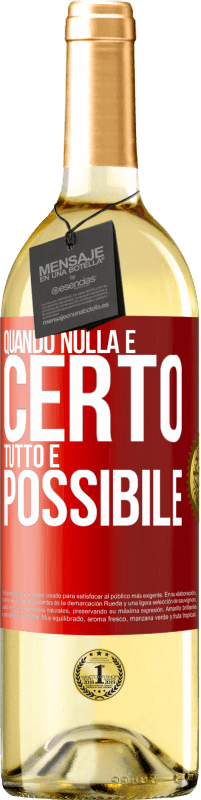 Spedizione Gratuita | Vino bianco Edizione WHITE Quando nulla è certo, tutto è possibile Etichetta Rossa. Etichetta personalizzabile Vino giovane Raccogliere 2023 Verdejo