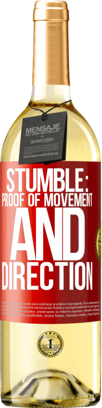 29,95 € Free Shipping | White Wine WHITE Edition Stumble: proof of movement and direction Red Label. Customizable label Young wine Harvest 2023 Verdejo