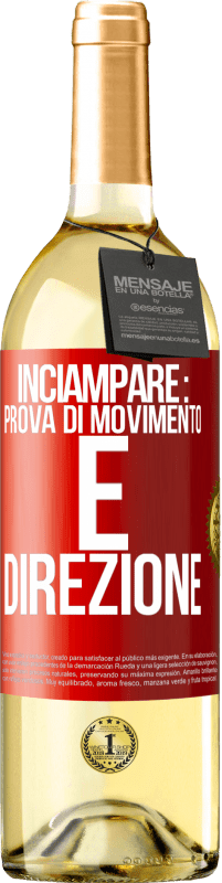 29,95 € | Vino bianco Edizione WHITE Inciampare: prova di movimento e direzione Etichetta Rossa. Etichetta personalizzabile Vino giovane Raccogliere 2025 Verdejo