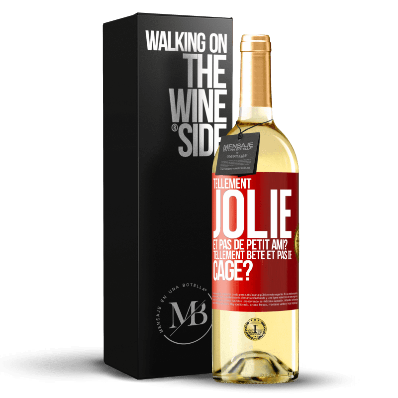 29,95 € Envoi gratuit | Vin blanc Édition WHITE Tellement jolie et pas de petit ami? Tellement bête et pas de cage? Étiquette Rouge. Étiquette personnalisable Vin jeune Récolte 2023 Verdejo