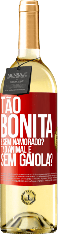 Envio grátis | Vinho branco Edição WHITE Tão bonita e sem namorado? Tão animal e sem gaiola? Etiqueta Vermelha. Etiqueta personalizável Vinho jovem Colheita 2023 Verdejo