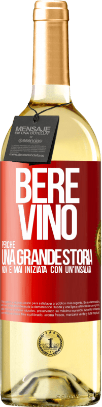 29,95 € Spedizione Gratuita | Vino bianco Edizione WHITE Bere vino, perché una grande storia non è mai iniziata con un'insalata Etichetta Rossa. Etichetta personalizzabile Vino giovane Raccogliere 2025 Verdejo
