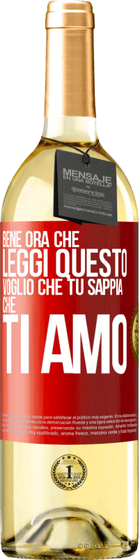 29,95 € Spedizione Gratuita | Vino bianco Edizione WHITE Bene, ora che leggi questo, voglio che tu sappia che ti amo Etichetta Rossa. Etichetta personalizzabile Vino giovane Raccogliere 2025 Verdejo
