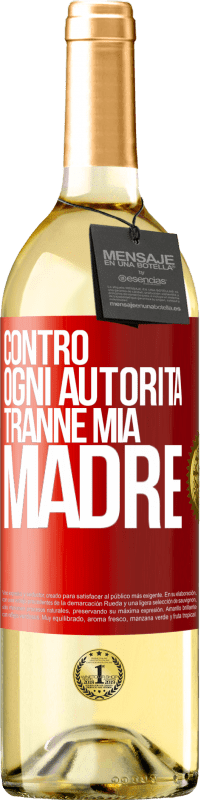 29,95 € | Vino bianco Edizione WHITE Contro ogni autorità ... tranne mia madre Etichetta Rossa. Etichetta personalizzabile Vino giovane Raccogliere 2024 Verdejo