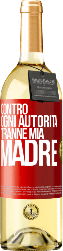 29,95 € Spedizione Gratuita | Vino bianco Edizione WHITE Contro ogni autorità ... tranne mia madre Etichetta Rossa. Etichetta personalizzabile Vino giovane Raccogliere 2025 Verdejo