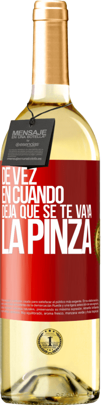 Envío gratis | Vino Blanco Edición WHITE De vez en cuando deja que se te vaya la pinza Etiqueta Roja. Etiqueta personalizable Vino joven Cosecha 2023 Verdejo