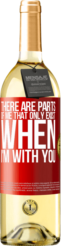 29,95 € Free Shipping | White Wine WHITE Edition There are parts of me that only exist when I'm with you Red Label. Customizable label Young wine Harvest 2025 Verdejo