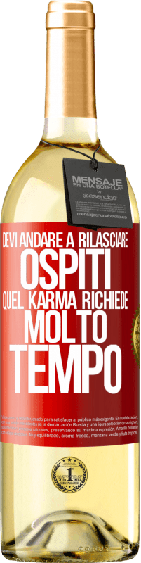 29,95 € | Vino bianco Edizione WHITE Devi andare a rilasciare ospiti, quel karma richiede molto tempo Etichetta Rossa. Etichetta personalizzabile Vino giovane Raccogliere 2024 Verdejo